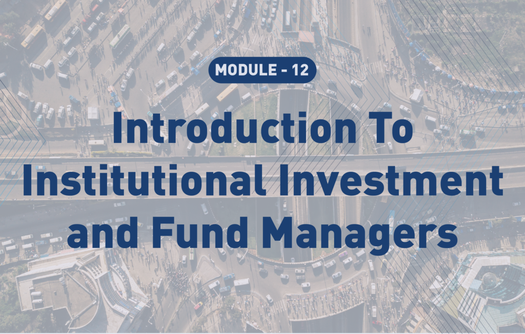 Module 12 - Introduction To Institutional Investment and Fund Managers ...